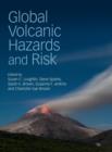 Image for Global Volcanic Hazards and Risk