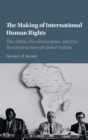 Image for The Making of International Human Rights