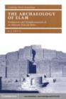 Image for The archaeology of Elam: formation and transformation of an ancient Iranian state