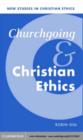 Image for Churchgoing and Christian ethics