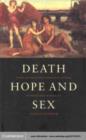 Image for Death, hope and sex: steps to an evolutionary ecology of mind and morality