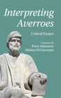 Image for Interpreting Averroes  : critical essays