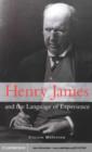 Image for Henry James and the language of experience.