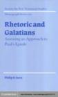 Image for Rhetoric and Galatians: assessing an approach to Paul&#39;s epistle