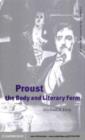 Image for Proust, the body and literary form