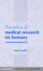 Image for The ethics of medical research on humans