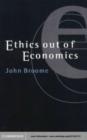 Image for Ethics out of economics