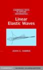 Image for Linear elastic waves