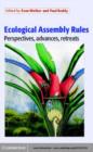 Image for Ecological assembly rules: perspectives, advances, retreats