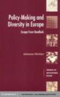 Image for Policy-making and diversity in Europe: escaping deadlock