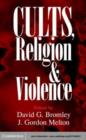 Image for Cults, religion, and violence