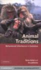 Image for Animal traditions: behavioural inheritance in evoloution