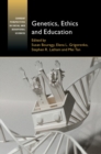 Image for Genetics, Ethics and Education