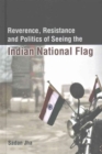 Image for Reverence, Resistance and Politics of Seeing the Indian National Flag