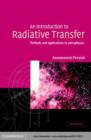 Image for An introduction to radiative transfer: methods and applications in astrophysics