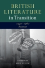 Image for British Literature in Transition, 1940–1960: Postwar
