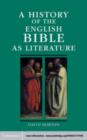 Image for A history of the English Bible as literature