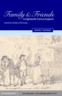 Image for Family and friends in eighteenth-century England: household, kinship and patronage