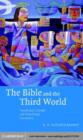Image for The Bible and the Third World: precolonial, colonial and postcolonial encounters