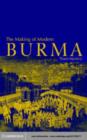 Image for The making of modern Burma