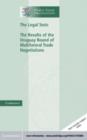 Image for The legal texts: the results of the Uruguay Round of Multilateral Trade Negotiations