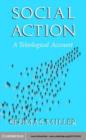 Image for Social action: a teleological account