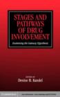 Image for Stages and pathways of drug involvement: examining the gateway hypothesis