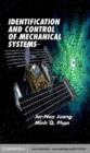 Image for Identification and control of mechanical systems