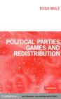 Image for Political parties, games and redistribution