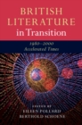Image for British literature in transition, 1980-2000  : accelerated times