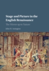 Image for Stage and Picture in the English Renaissance