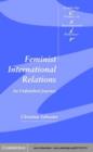 Image for Feminist international relations: an unfinished journey