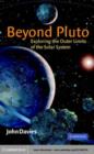 Image for Beyond Pluto: exploring the outer limits of the solar system