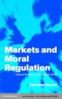 Image for Markets and moral regulation: cultural change in the European Union
