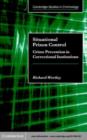 Image for Situational prison control: crime control in correctional institutions