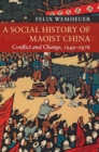 Image for A Social History of Maoist China