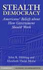 Image for Stealth democracy: Americans&#39; beliefs about how government should work