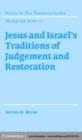 Image for Jesus and Israel&#39;s Traditions of Judgement and Restoration : 117