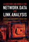 Image for Algorithms and models for network data and link analysis