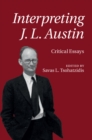 Image for Interpreting J. L. Austin