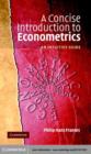Image for Concise Introduction to Econometrics: An Intuitive Guide