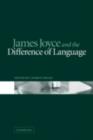 Image for James Joyce and the difference of language