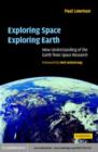 Image for Exploring space, exploring Earth: new understanding of the Earth from space research