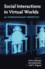 Image for Social interactions in virtual worlds  : an interdisciplinary perspective