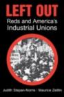 Image for Left out: reds and America&#39;s industrial unions