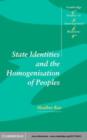 Image for State identities and the homogenisation of peoples