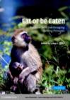 Image for Eat or be eaten: predator sensitive foraging among primates