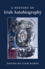 Image for A history of Irish autobiography