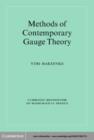 Image for Methods of contemporary gauge theory