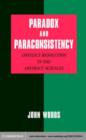 Image for Paradox and paraconsistency: conflict resolution in the abstract sciences